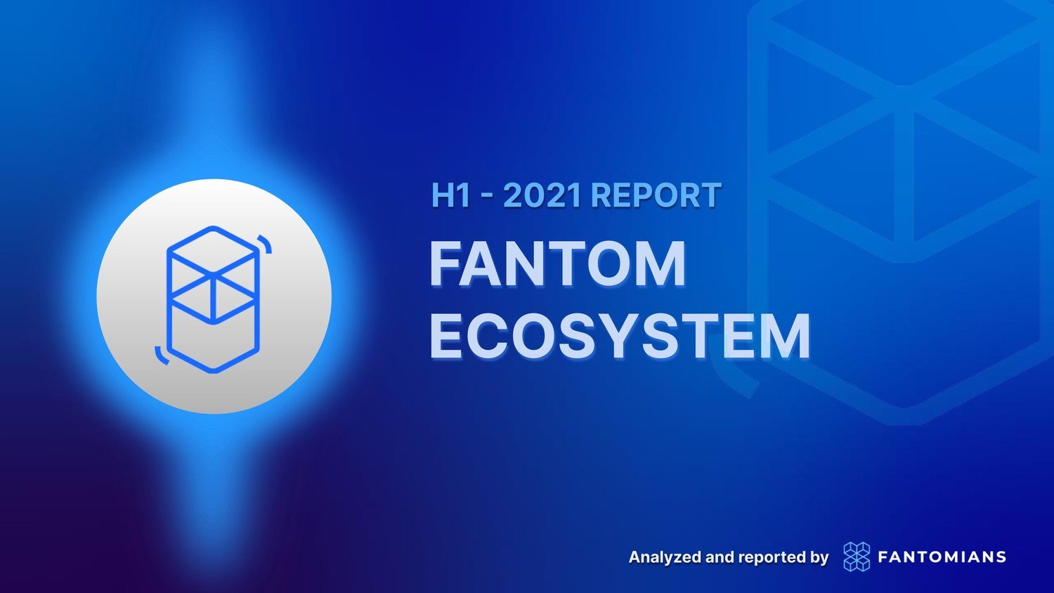 hệ sinh thái trong H1 2021 fantom