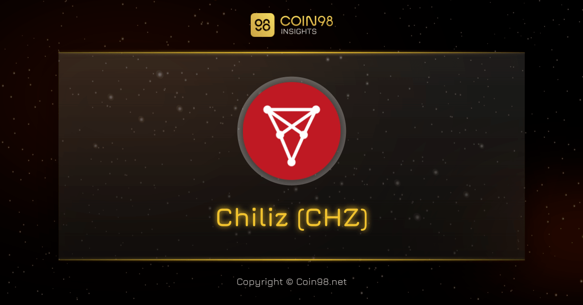 Chiliz (CHZ) là gì? Toàn tập về đồng CHZ Token