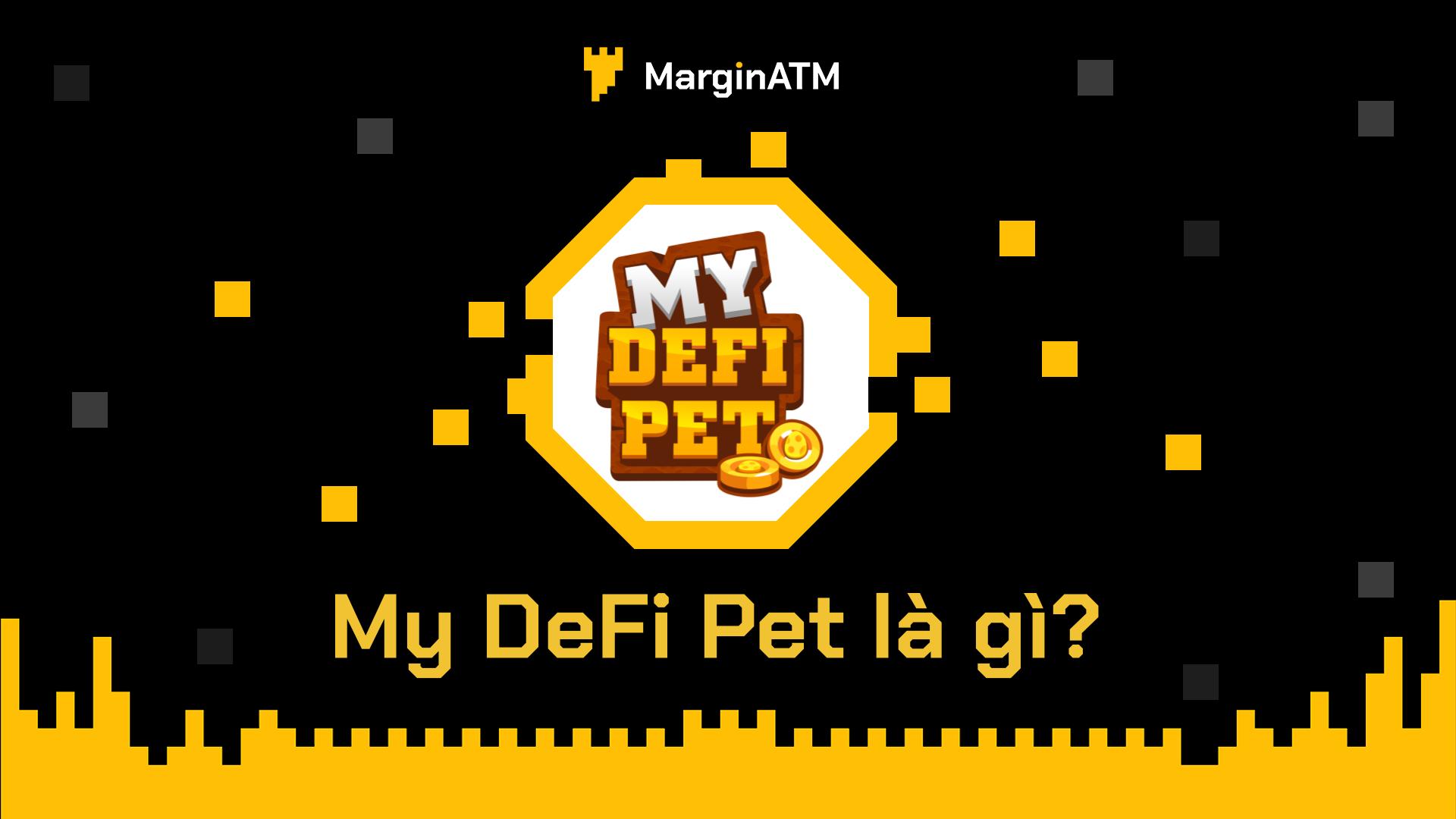 my defi pet là gì