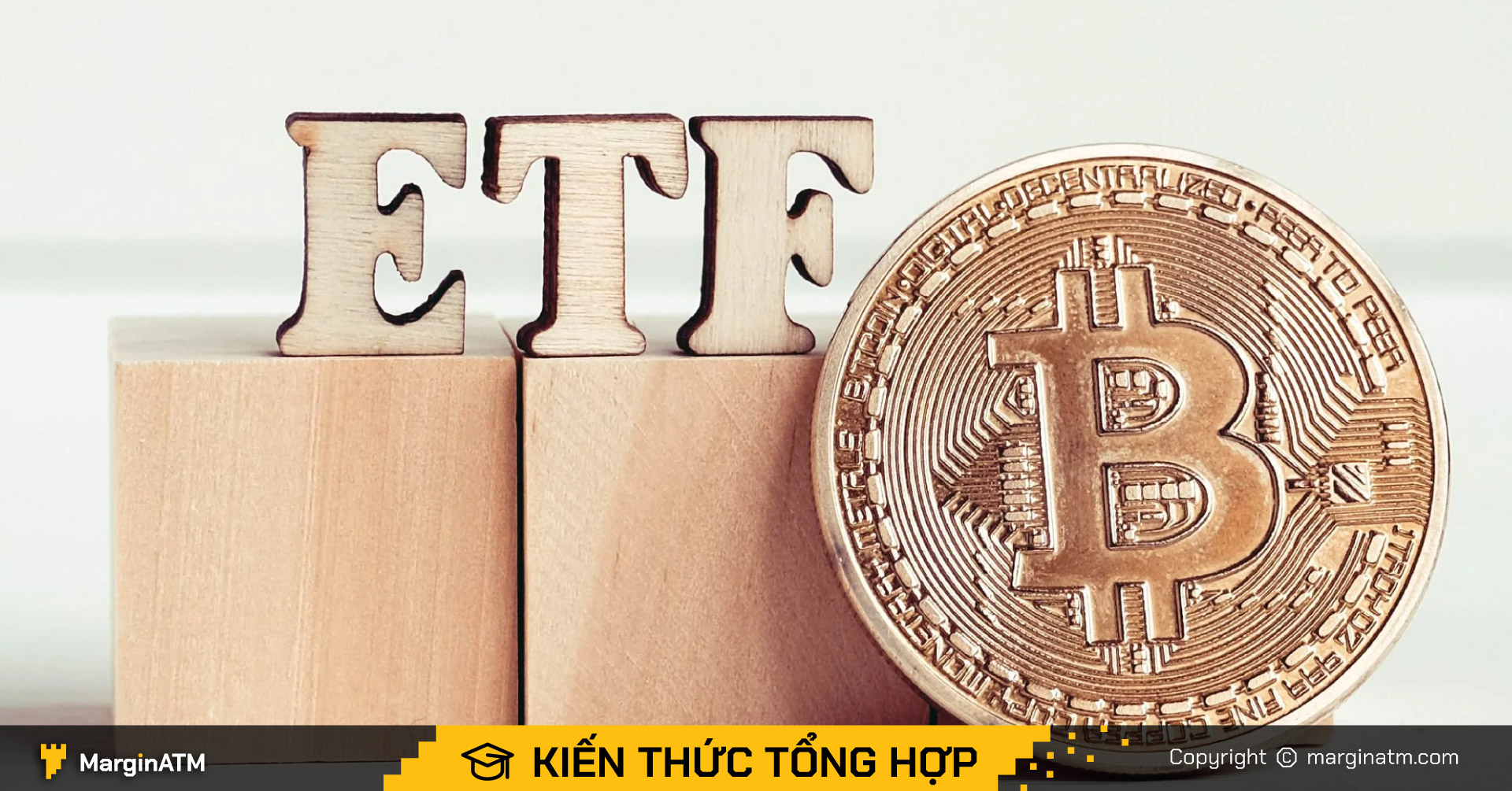 Bitcoin ETF là gì? Tầm quan trọng của Bitcoin ETF với thị trường crypto