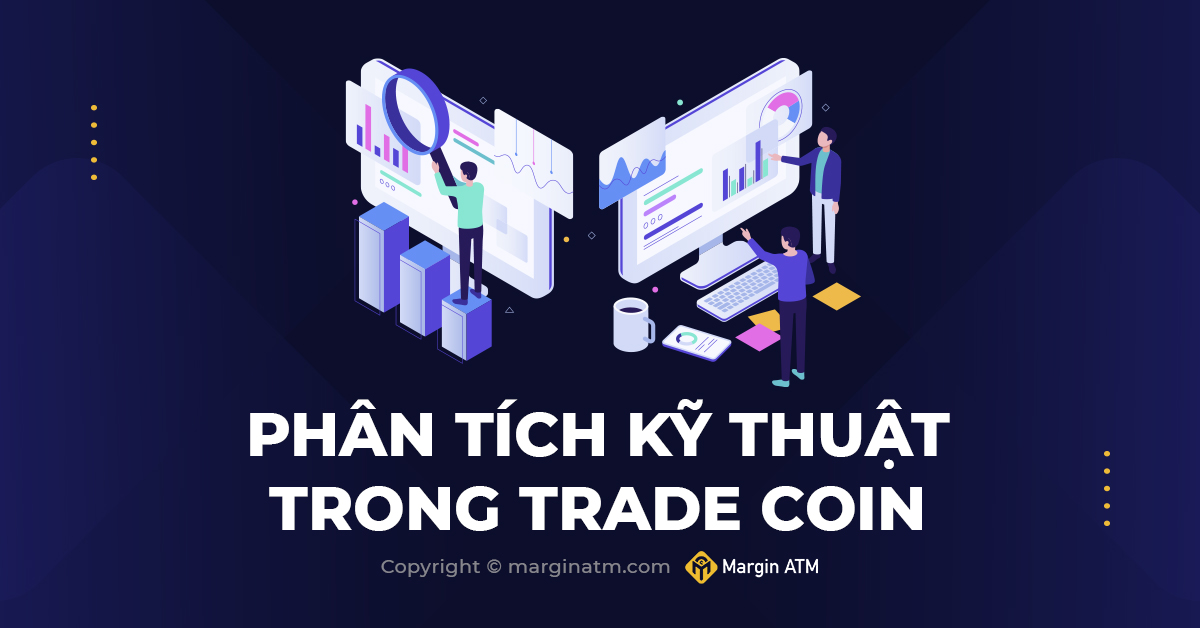 phân tích kỹ thuật trong trade coin