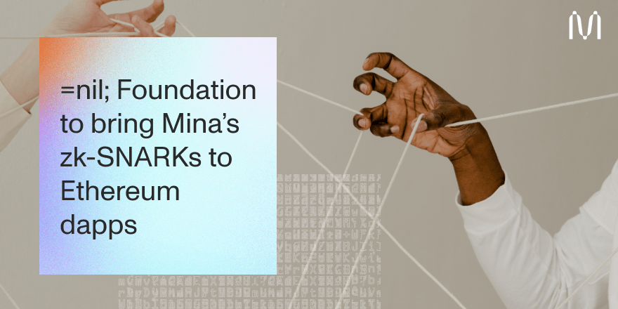 Ethereum và Mina Foundation hợp tác